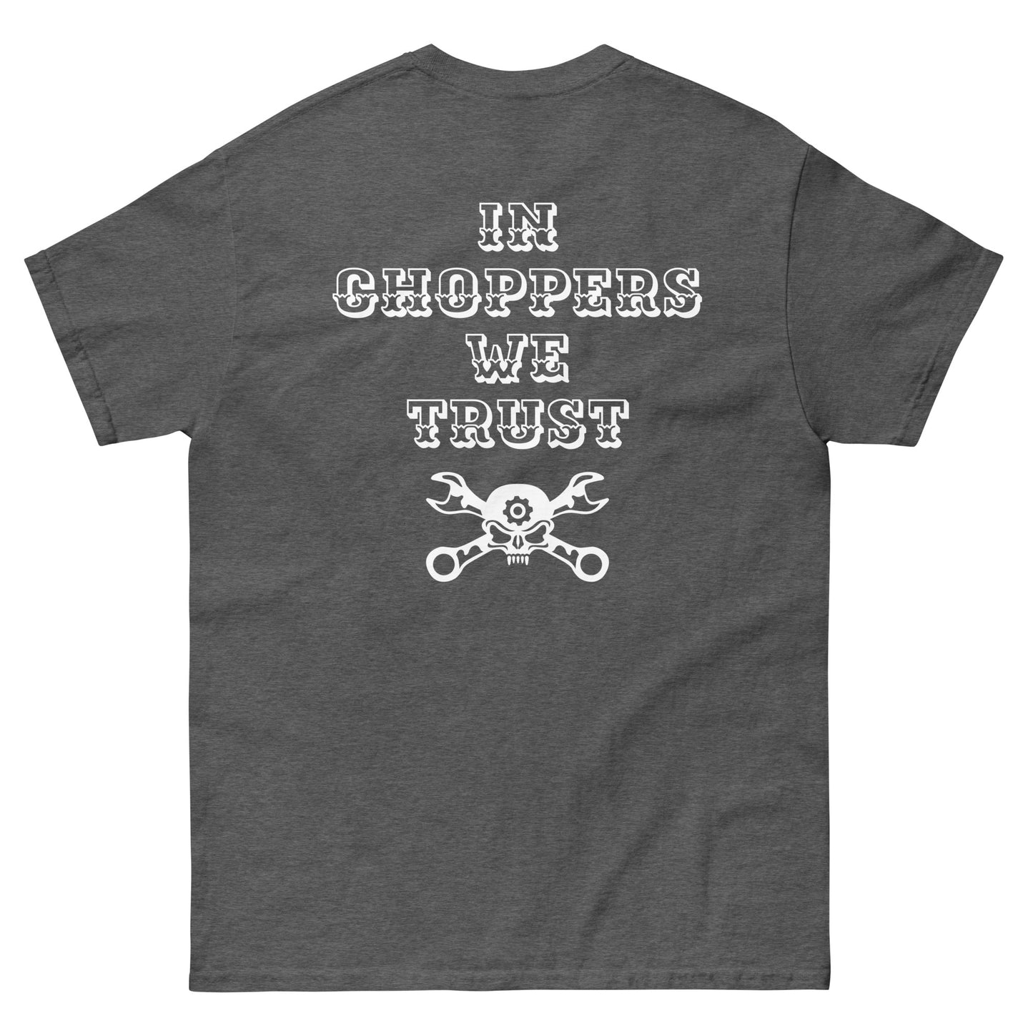 In choppers we trust T-shirt