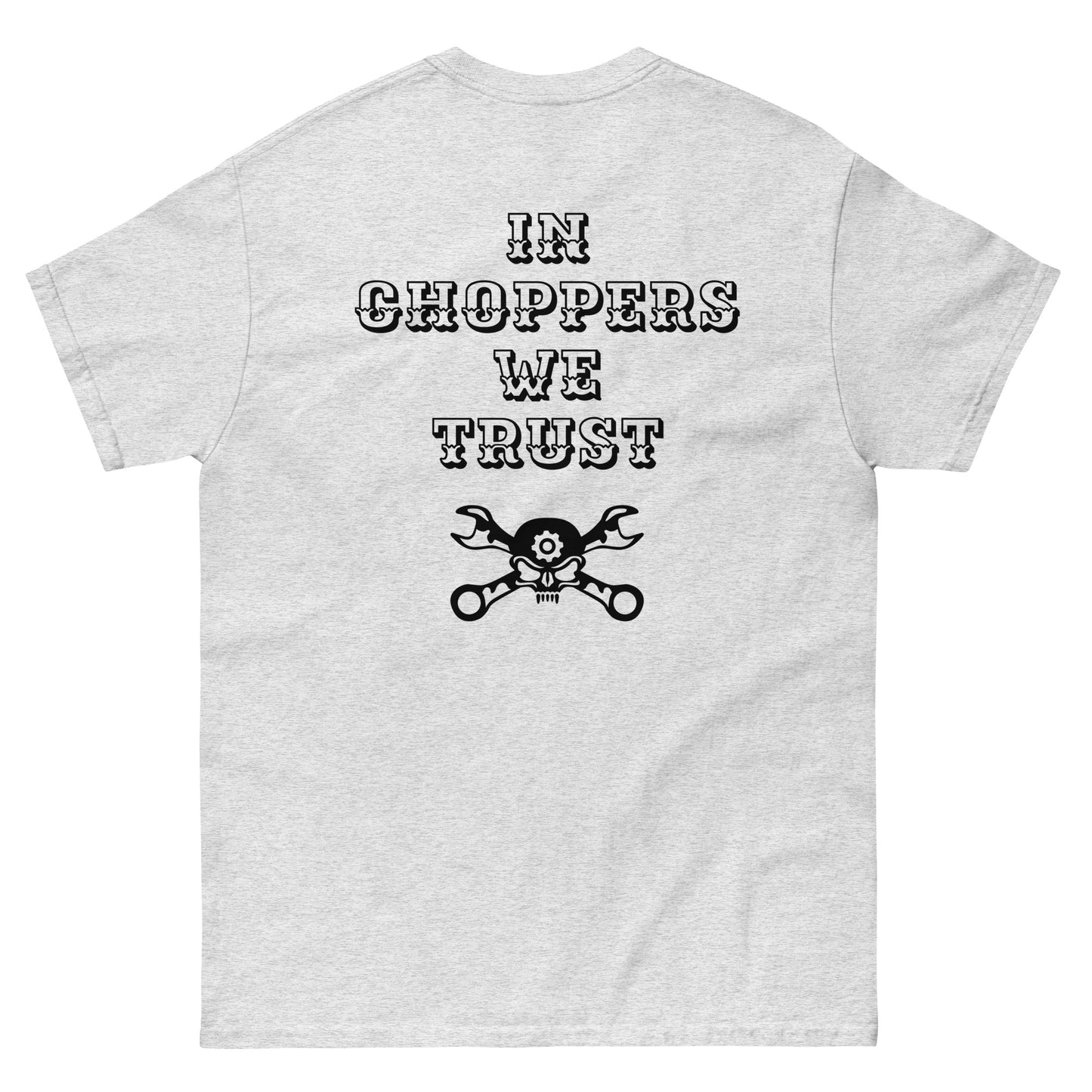 In choppers we trust T-shirt