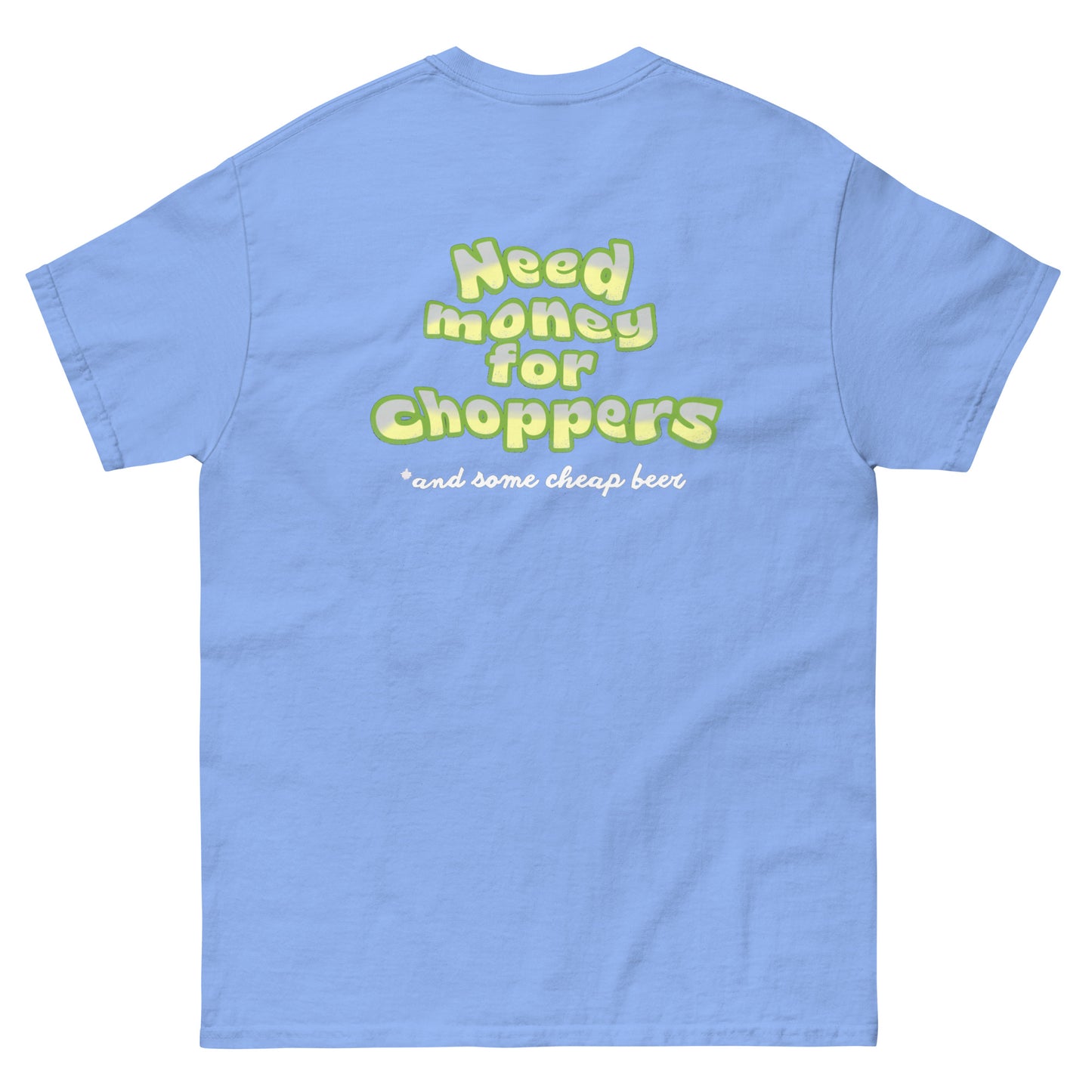 Need money for choppers t-shirt