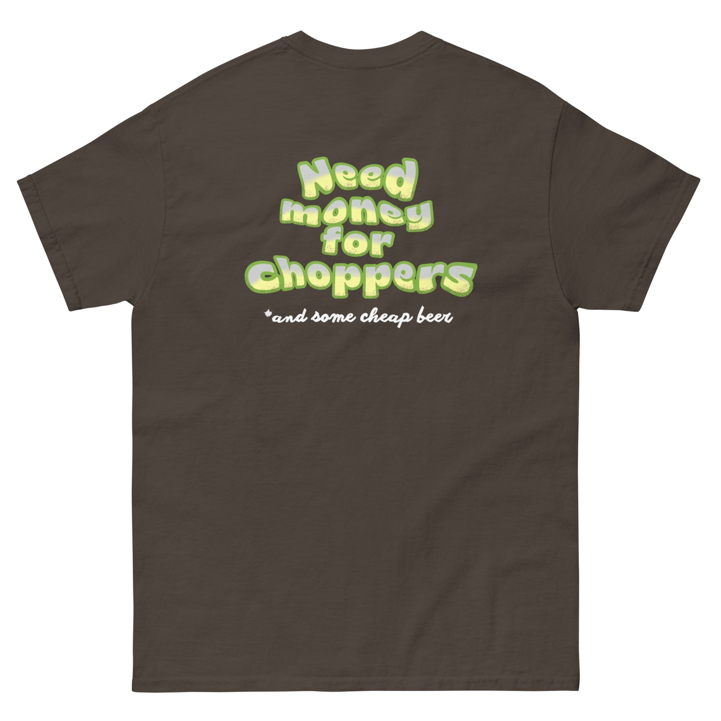 Need money for choppers t-shirt