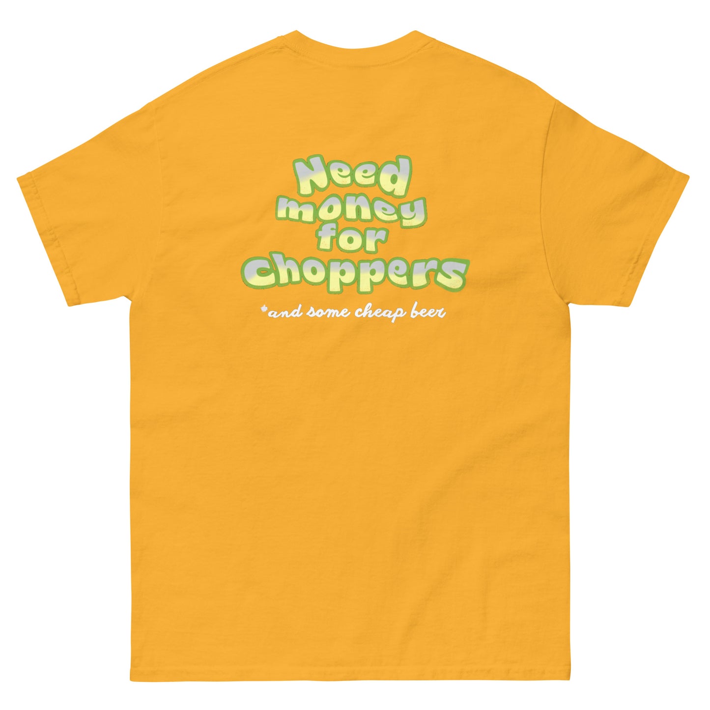 Need money for choppers t-shirt