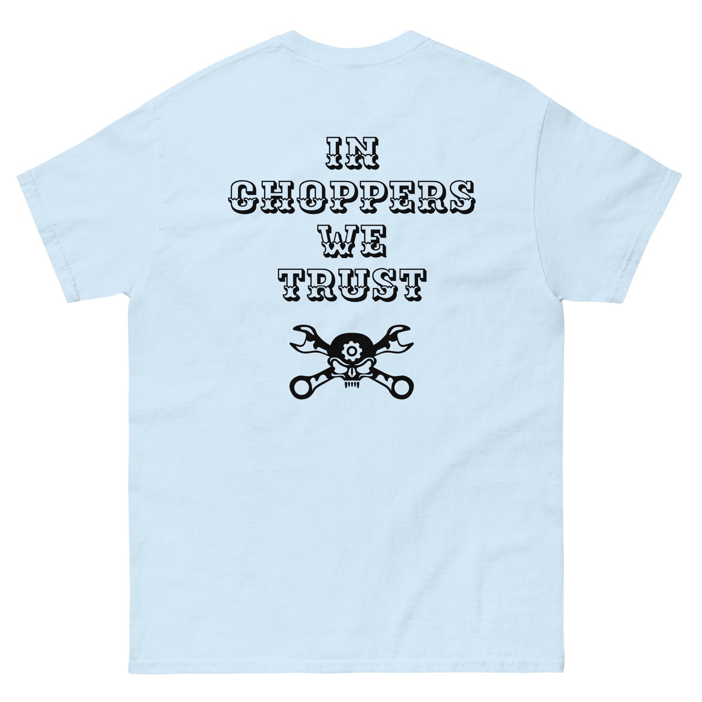 In choppers we trust T-shirt