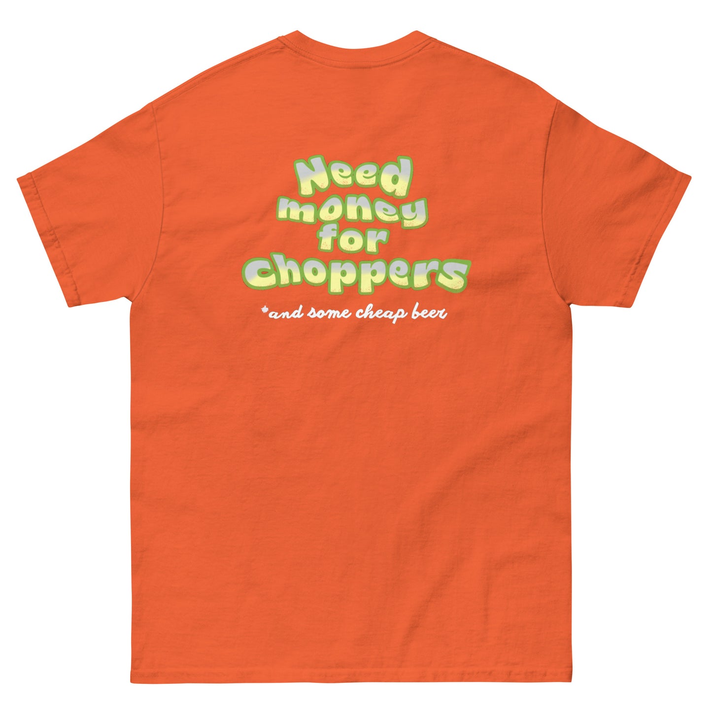 Need money for choppers t-shirt