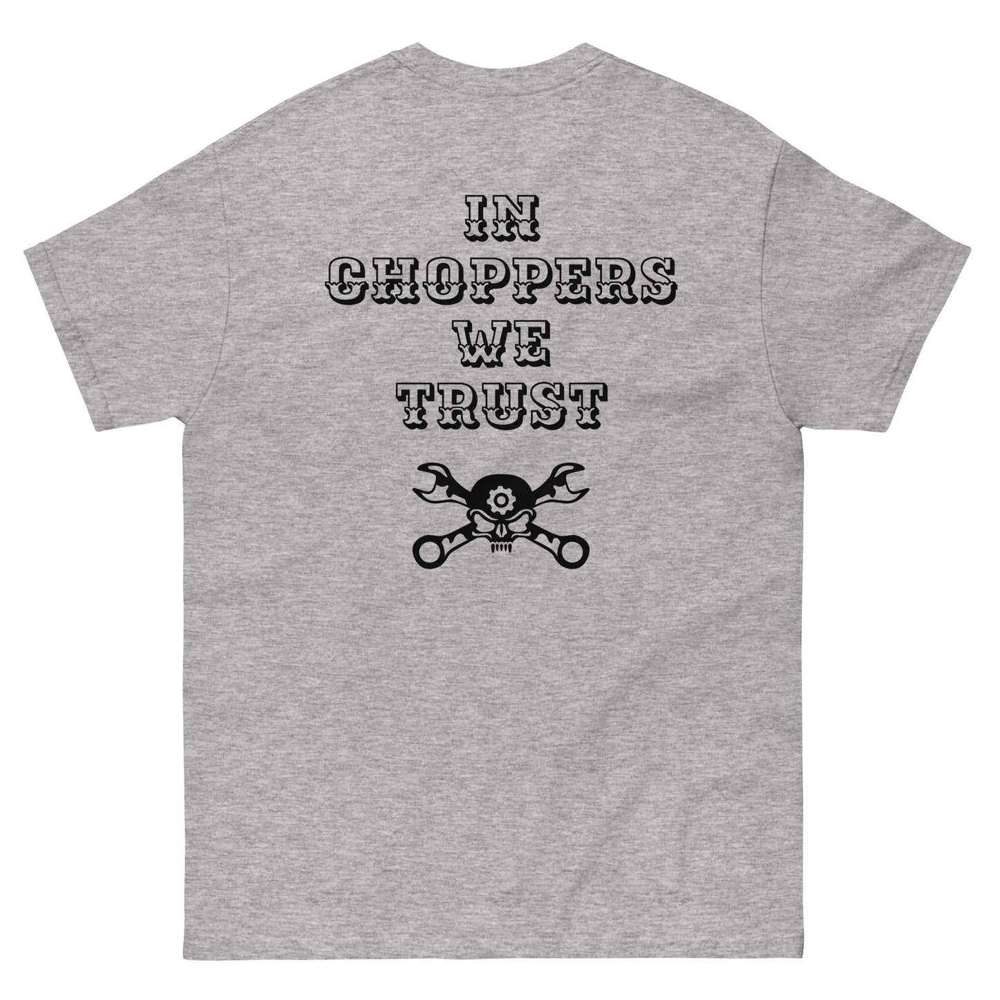 In choppers we trust T-shirt